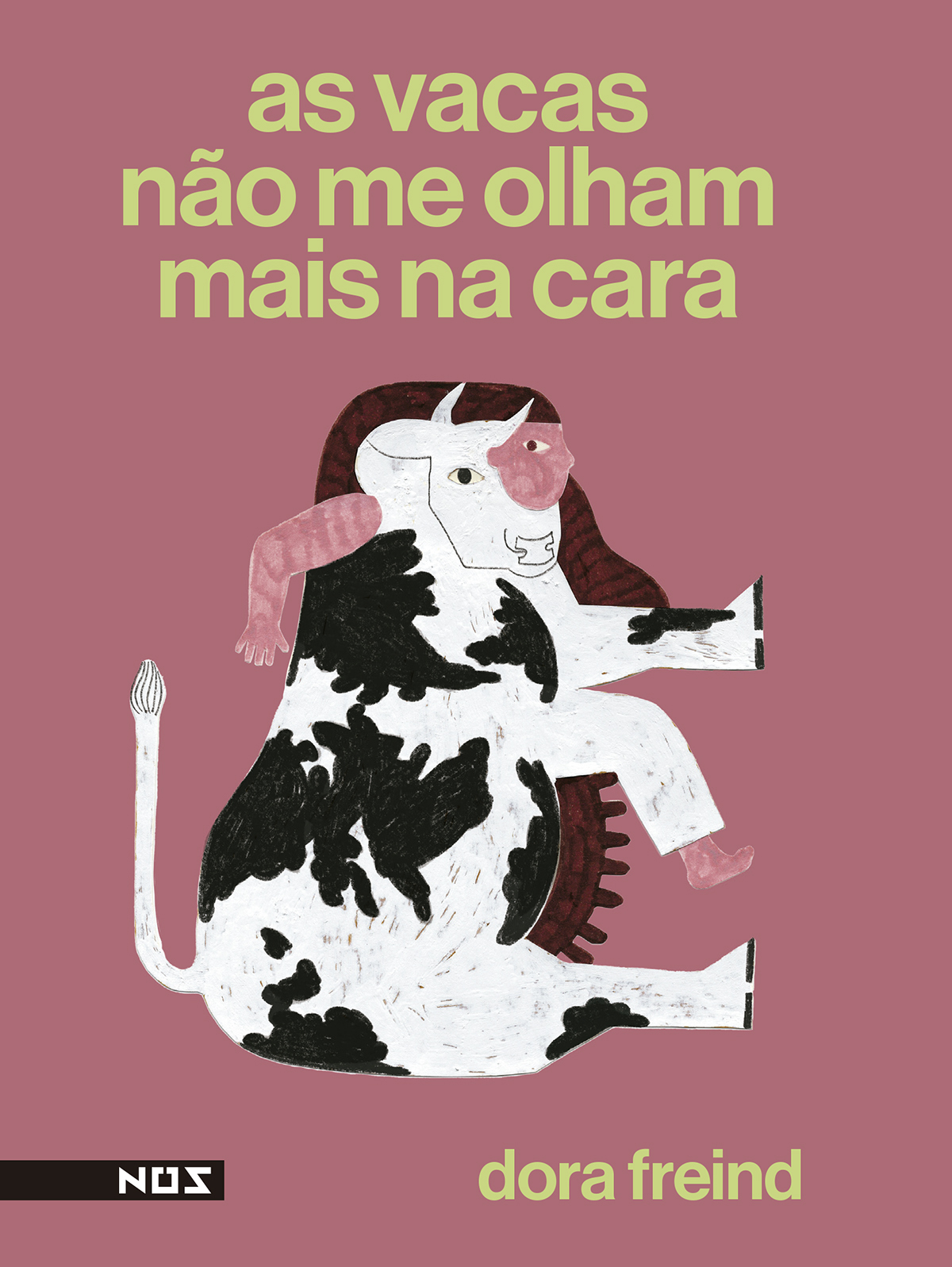 As vacas não me olham mais na cara